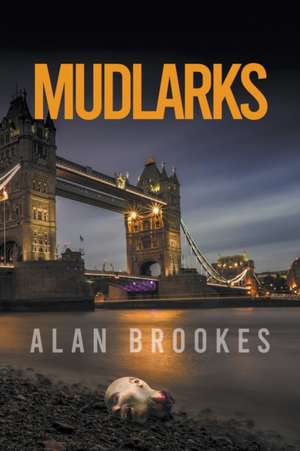 Mudlarks de Alan Brookes