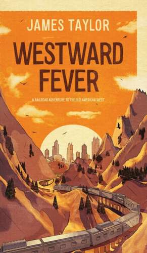 Westward Fever de James Taylor