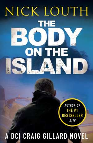 The Body on the Island de Nick Louth