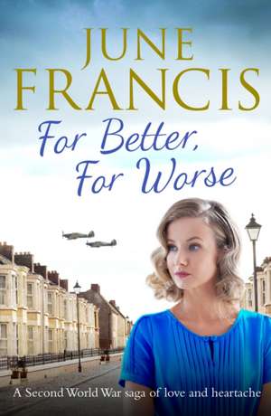 For Better, For Worse de June Francis