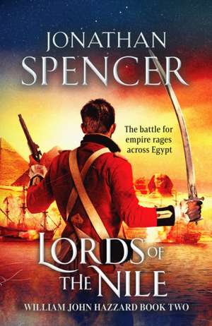 Lords of the Nile de Jonathan Spencer