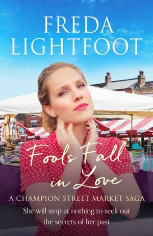 Fools Fall in Love de Freda Lightfoot