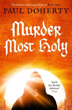 Murder Most Holy de Paul Doherty