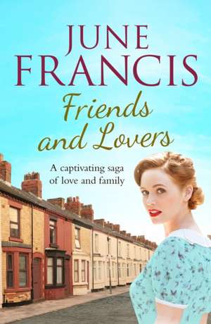 Friends and Lovers de June Francis