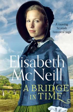 A Bridge in Time de Elisabeth Mcneill