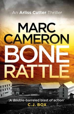 Bone Rattle de Marc Cameron