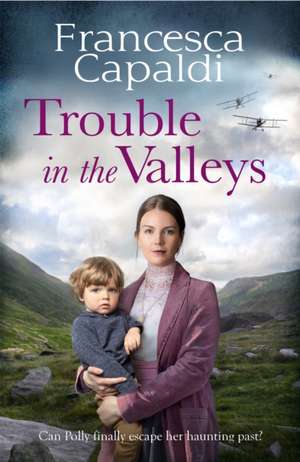 Trouble in the Valleys de Francesca Capaldi