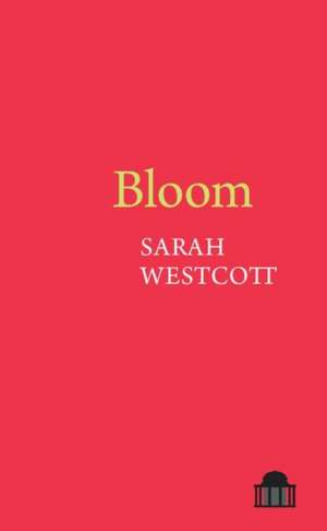 Bloom de Sarah Westcott