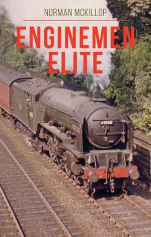 Enginemen Elite de Norman McKillop