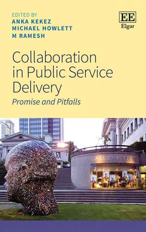 Collaboration in Public Service Delivery – Promise and Pitfalls de Anka Kekez