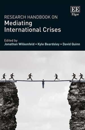 Research Handbook on Mediating International Crises de Jonathan Wilkenfeld