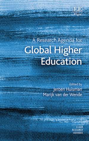 A Research Agenda for Global Higher Education de Jeroen Huisman