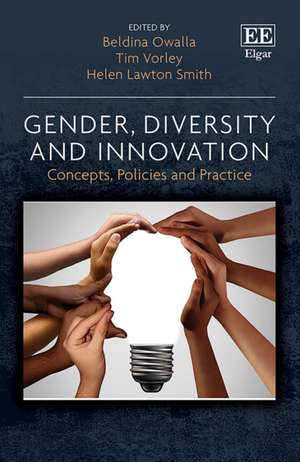 Gender, Diversity and Innovation – Concepts, Policies and Practice de Beldina Owalla