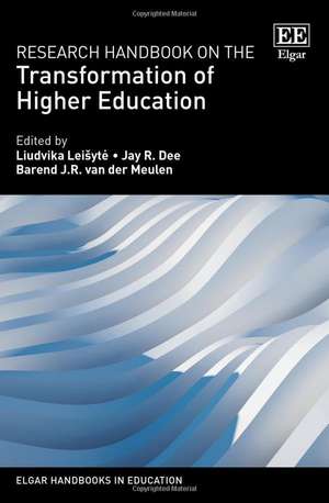 Research Handbook on the Transformation of Higher Education de Liudvika Leisyte