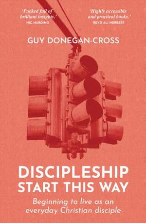 Discipleship - Start This Way de Guy Donegan-Cross