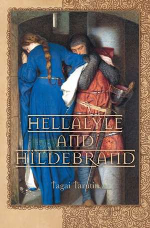 Hellalyle and Hildebrand de Tagai Tarutin