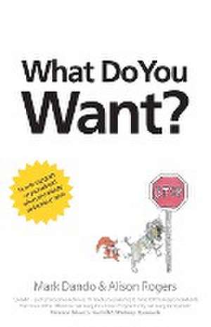 What Do You Want? de Mark Dando