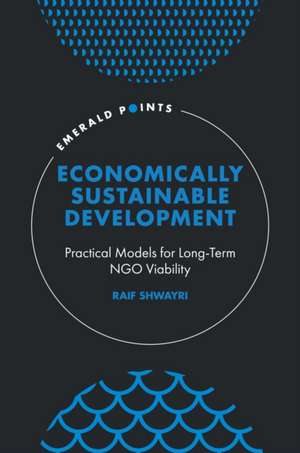 Economically Sustainable Development de Raif Shwayri