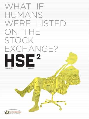 HSE - Human Stock Exchange Vol. 2 de Xavier Dorison