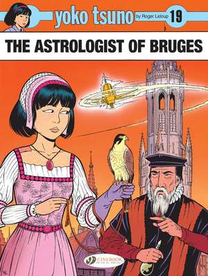 Yoko Tsuno Vol. 19: The Astrologist of Bruges de Roger Leloup