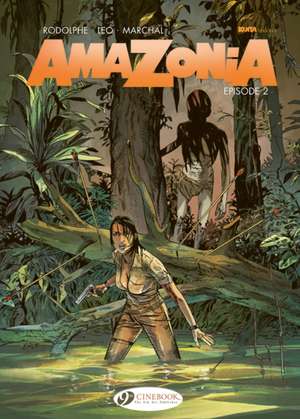 Amazonia Vol. 2: Episode 2 de Leo