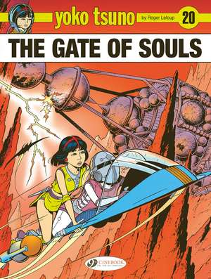 Yoko Tsuno Vol. 20: The Gate of Souls de Roger Leloup