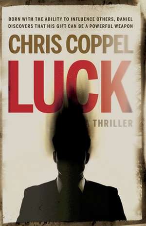 Luck de Chris Coppel