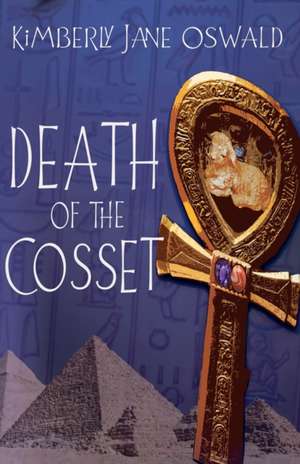 Death of the Cosset de Kimberly Jane Oswald