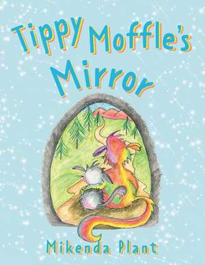 Tippy Moffle's Mirror de Mikenda Plant