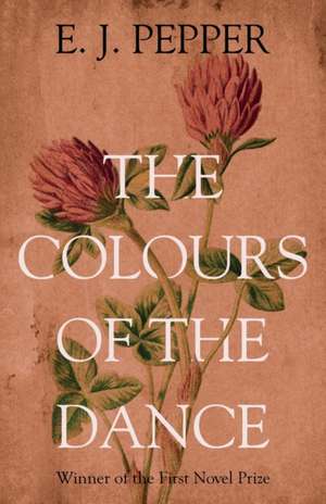 The Colours of the Dance de E J Pepper