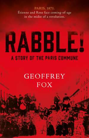 Rabble! de Geoffrey Fox