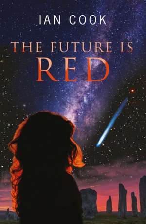 The Future Is Red de Ian Cook