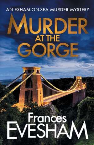 Murder at the Gorge de Frances Evesham