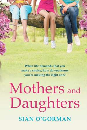 Mothers and Daughters de Sian O'Gorman