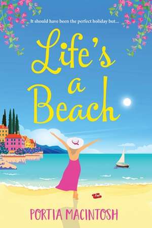 Life's A Beach de Portia Macintosh