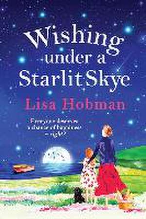 Wishing Under a Starlit Skye de Lisa Hobman