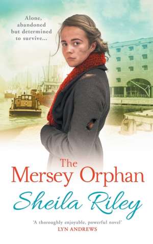 The Mersey Orphan de Sheila Riley