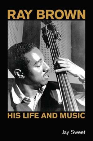 Ray Brown de Jay Sweet