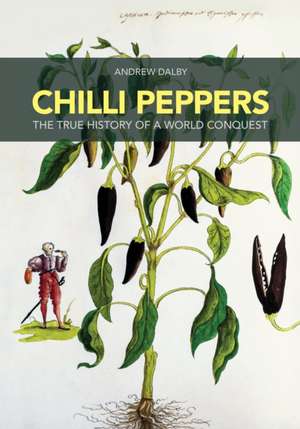 Chilli Peppers de Andrew Dalby