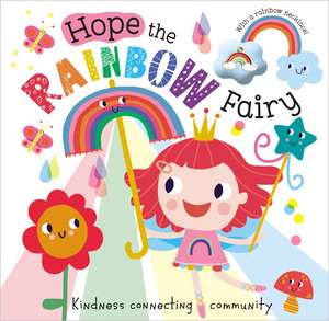 Hope the Rainbow Fairy de Ltd. Make Believe Ideas