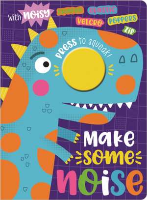 Make Some Noise! de Sarah Creese