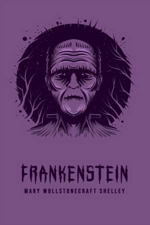 Frankenstein de Mary Wollstonecraft Shelley