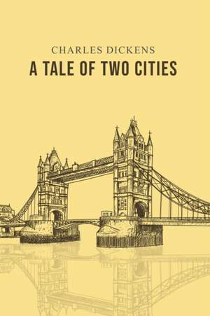 A Tale of Two Cities de Charles Dickens