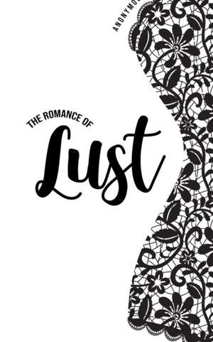 The Romance of Lust de Anonymous