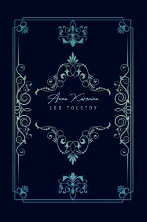 Anna Karenina de Leo Tolstoy