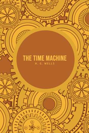 Wells, H: Time Machine