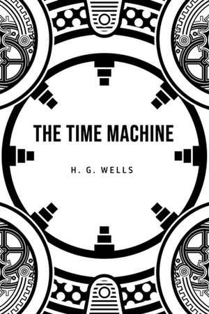 Wells, H: Time Machine