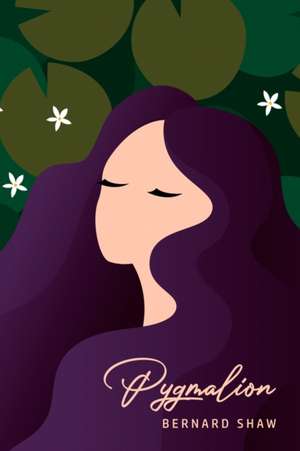 Pygmalion de Bernard Shaw