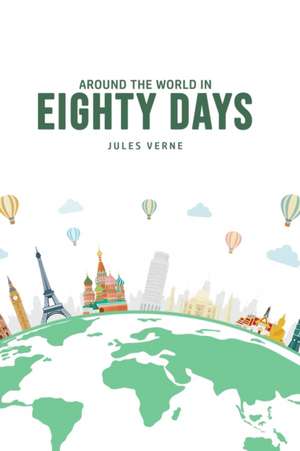 Around The World In Eighty Day de Jules Verne