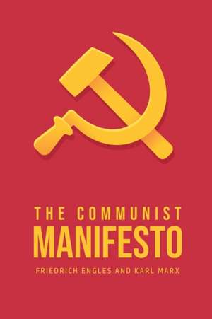 The Communist Manifesto de Friedrich Engles